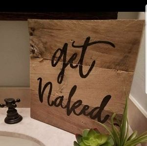 GET NAKED sign handpainted on wood rustic FIRM